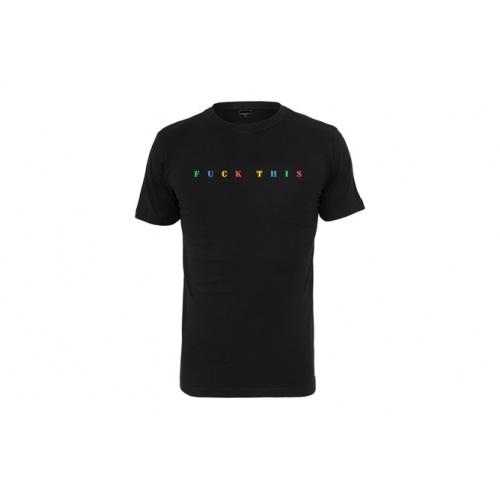 T-Shirt Fuck This black T-Shirt Fuck This black