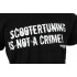 T-krekls Scootertuning is not a crime (STINAC), melns, izmērs S T-krekls Scootertuning is not a crime (STINAC), melns, izmērs S